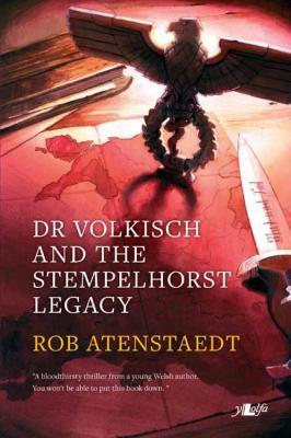 A picture of 'Dr Volkisch and the Stempelhorst Legacy' by Rob Atenstaedt